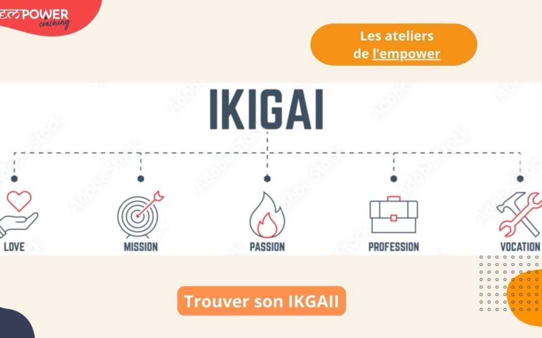 L’IKIGAI ou trouver sa raison d’être